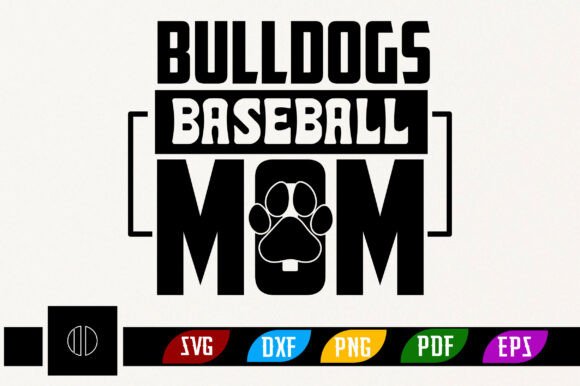 Bulldogs Baseball Mom SVG Design Review