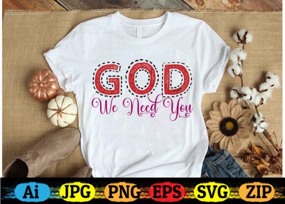 God We Need You: A Faith-Inspired Design for Real Embroidery Use