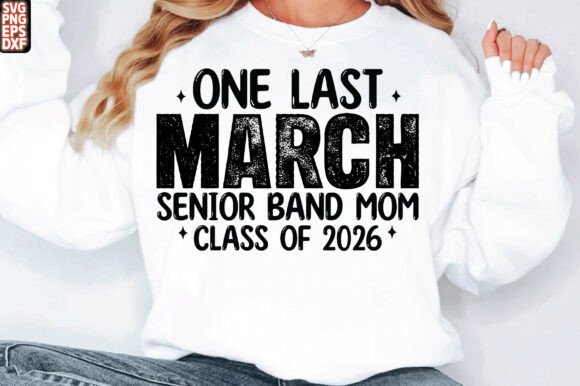 One Last March Band Mom SVG Review: A Designer’s Take