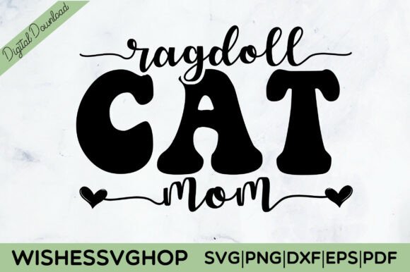 Ragdoll Cat Mom SVG PNG: A Designer’s Honest Take